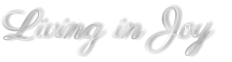 Living in Joy